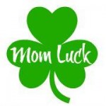 mom luck